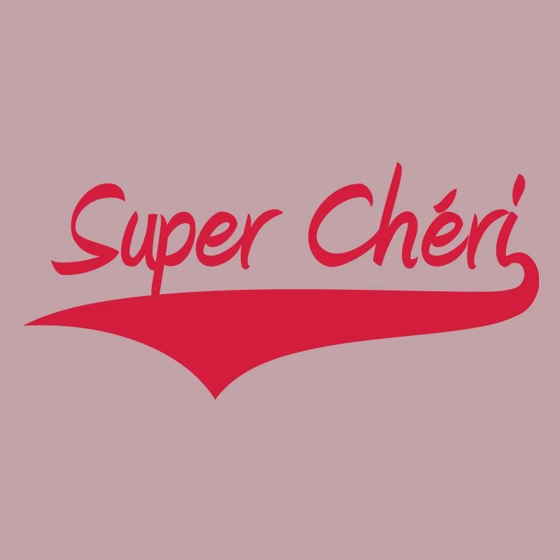 Super Chéri !