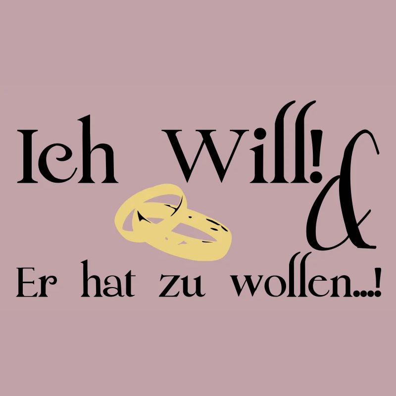 Ich will