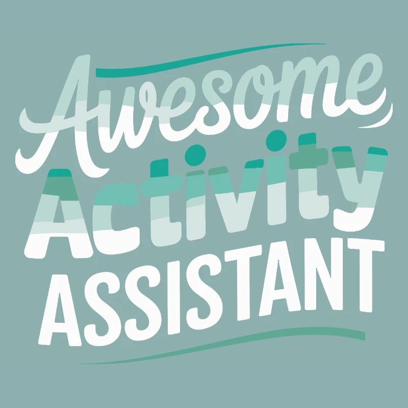 Awesome Activity Assistant Design for Anyone Who