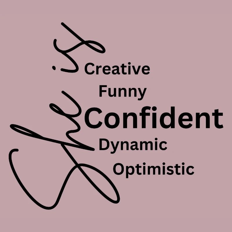 Confident & Creative – Dynamic & Optimistic