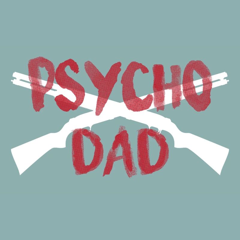 PSYCHO DAD
