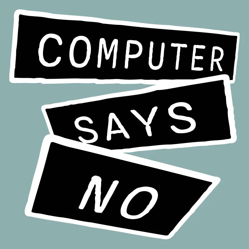 Computer Says No Lustig Programmierer Nerd Technik