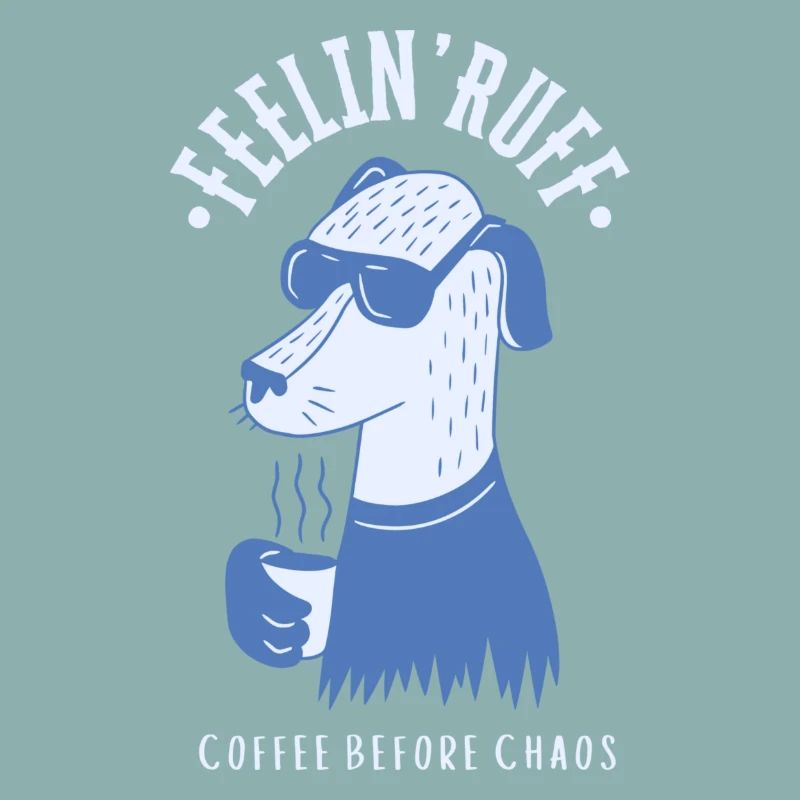 Feelin’ Ruff – Coffee Before Chaos