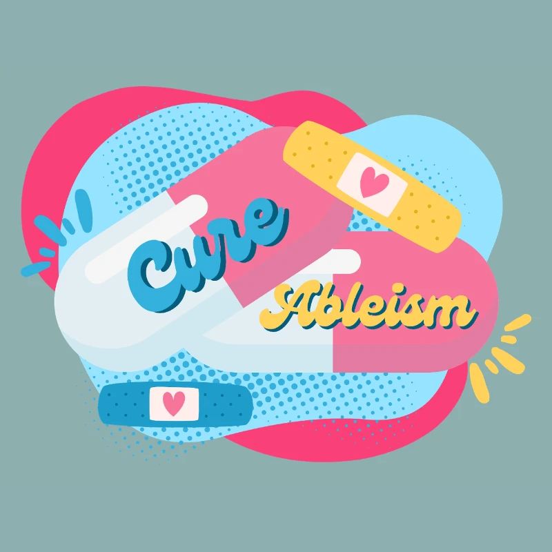 Cure Ableism bunter Hintergrund Pillen Pflaster