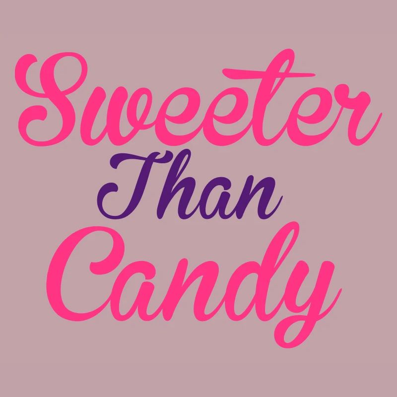 Sweeter Than Candy