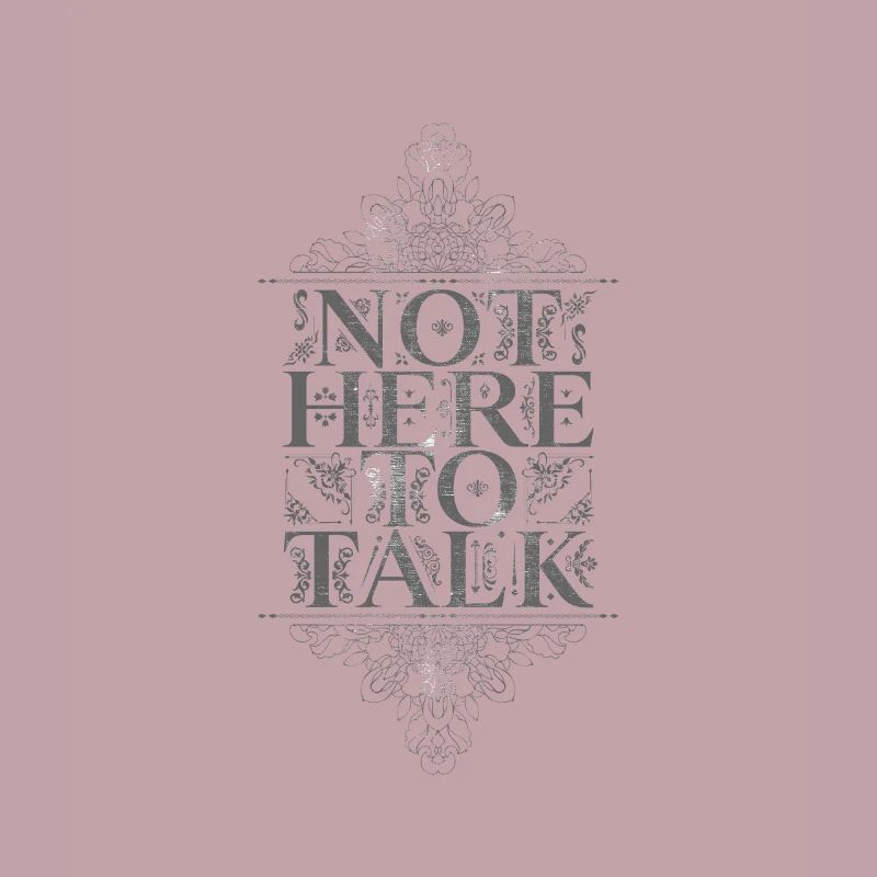 Cool Not Here To Talk - Geschenk Mallorca