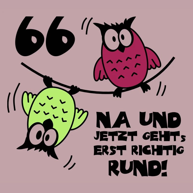 66. Geburtstag - Eulen "na und"