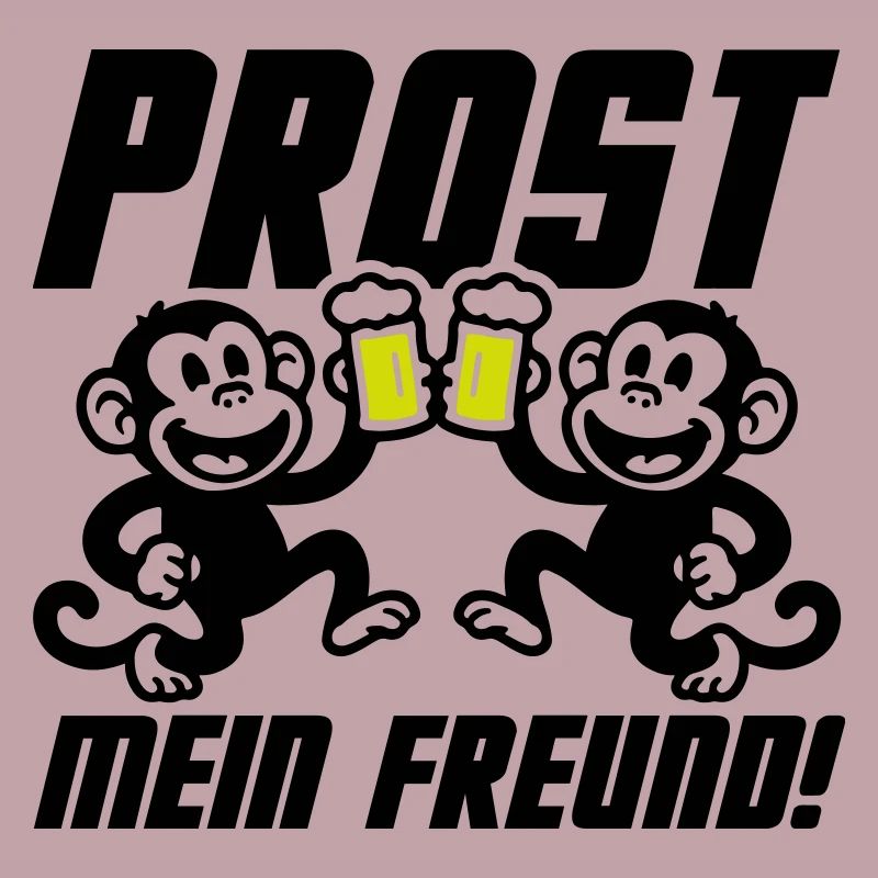 Prost Mein Freund Bier