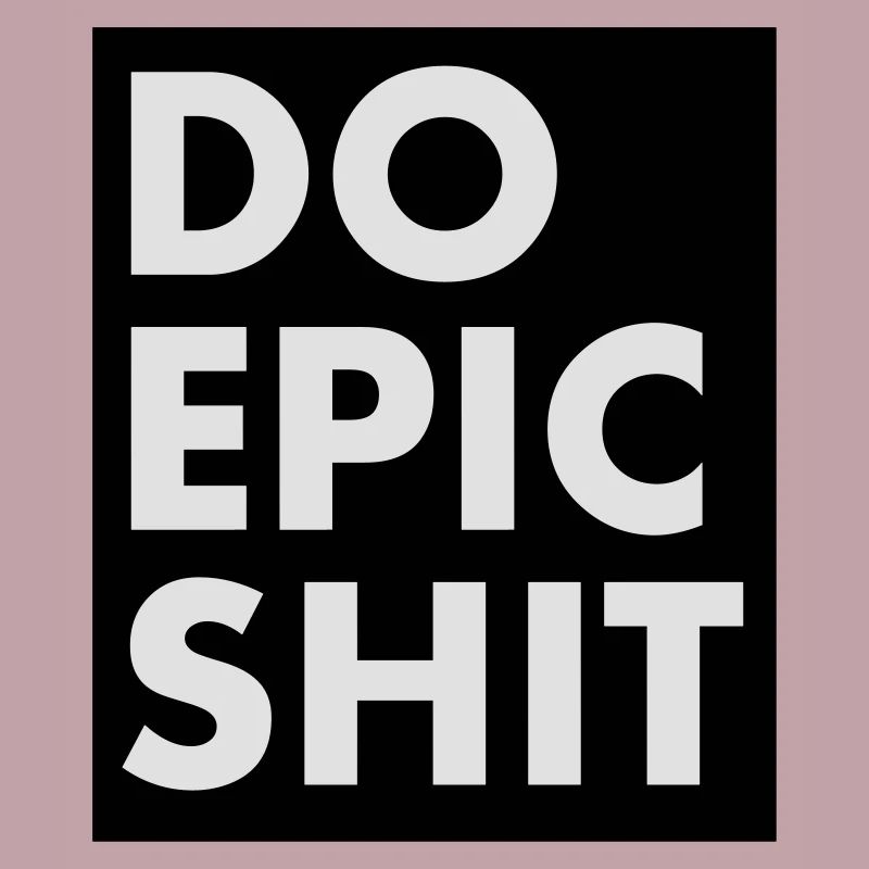 EO EPIC SHIT