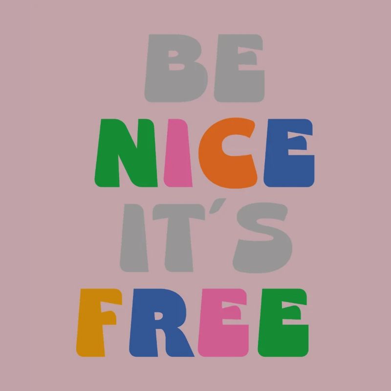be nice it´s free