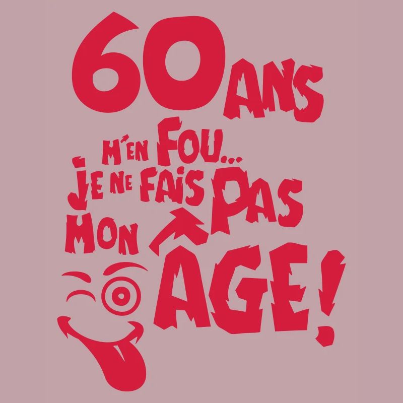 60 ans fais pas mon age anniversaire