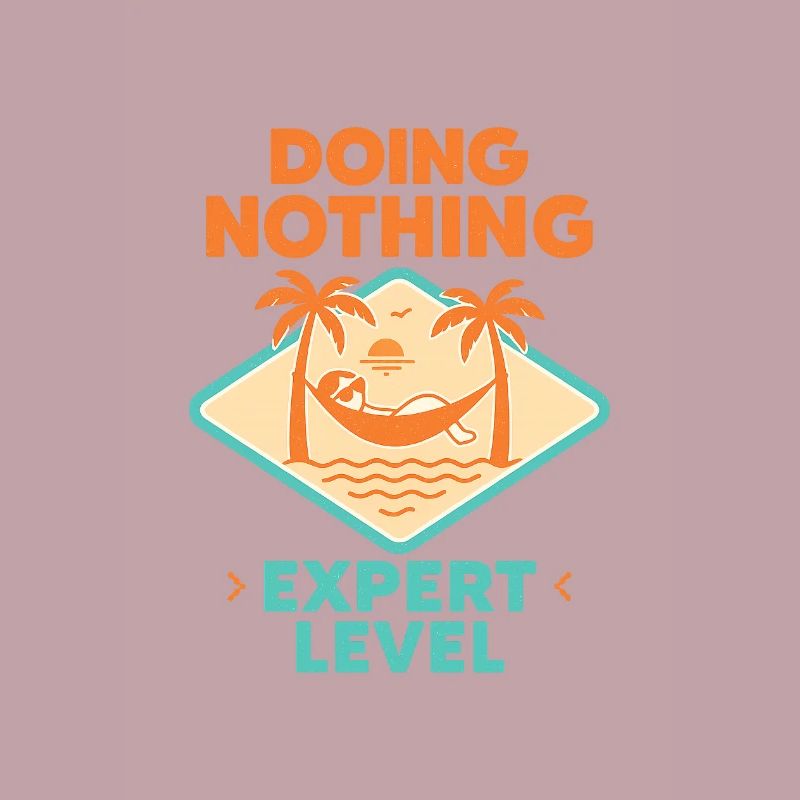 Doing Nothing, Expert Level