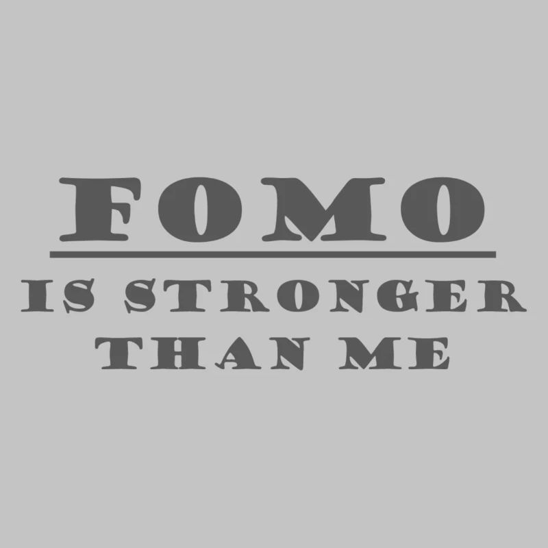 FOMO EST PLUS FORT QUE MOI
