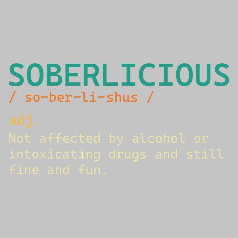 Définition de Soberlicious Drôle Sober Recovery AA