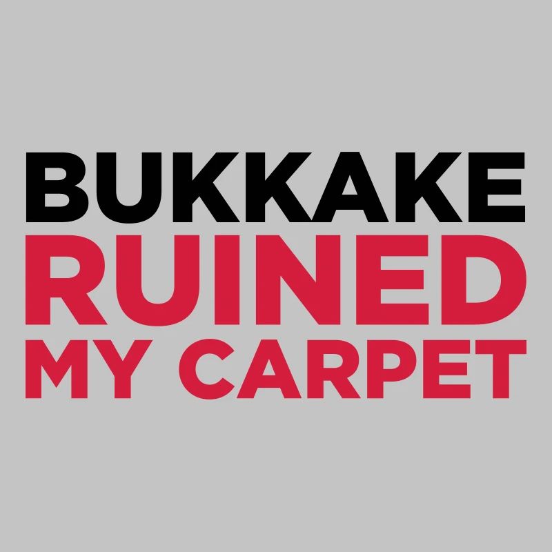 Bukkake a ruiné mon tapis!
