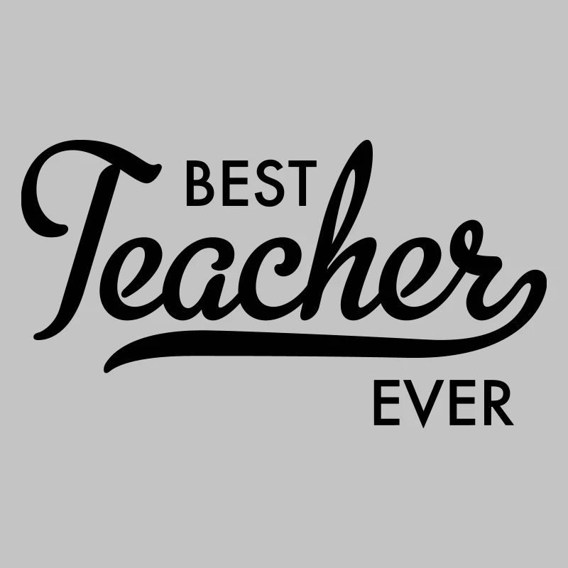 best teacher ever