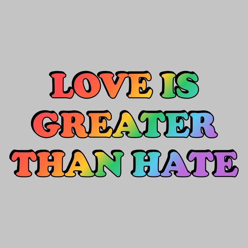 Love Is Greater Than Hate Rainbow