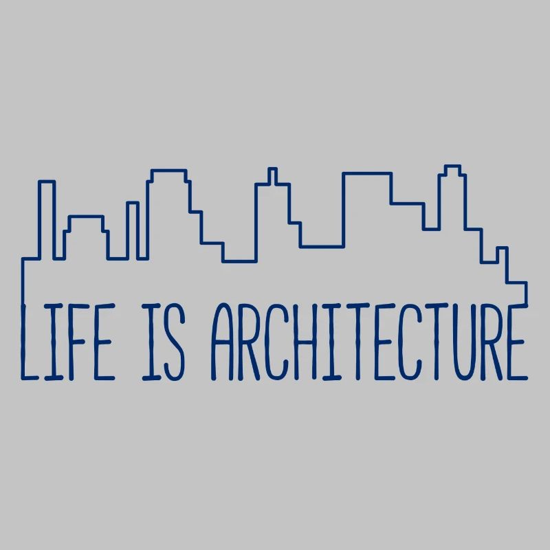 Architecte / Architecture: La vie est l'architecture