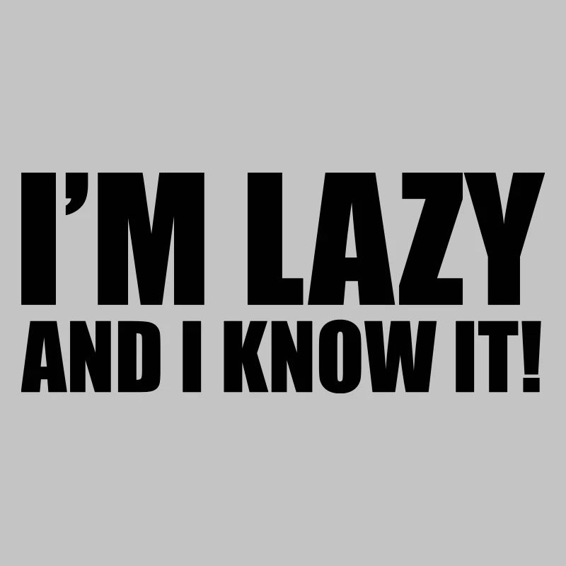 Lazy