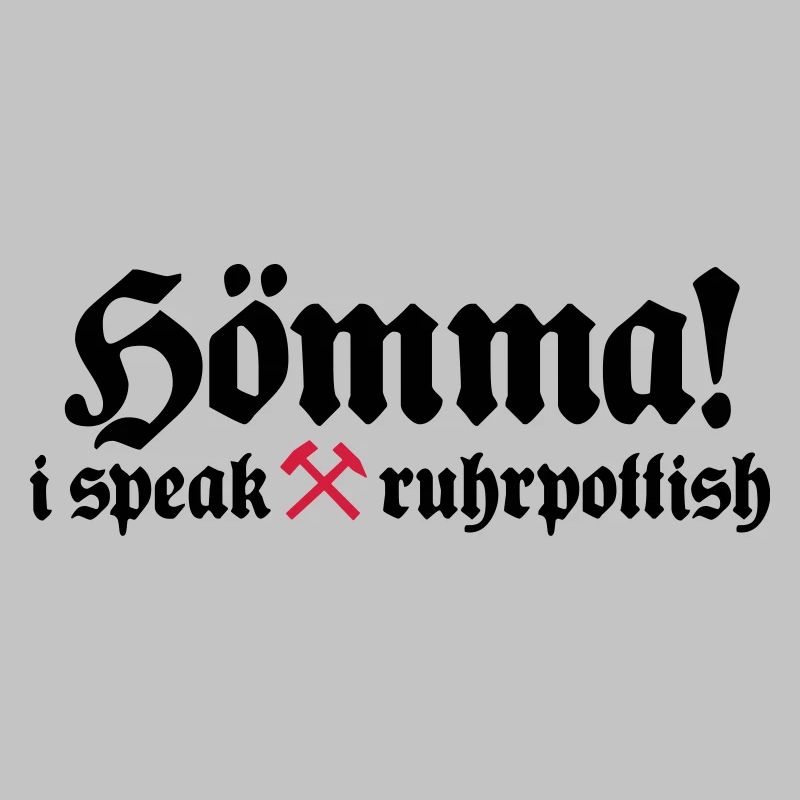 i speak ruhrpottisch 2