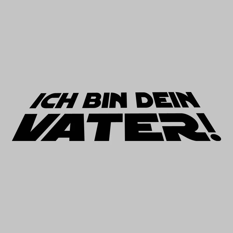 Ich bin dein Vater | Jedi | Star | Papa | Papi