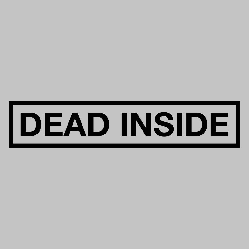 DEAD INSIDE
