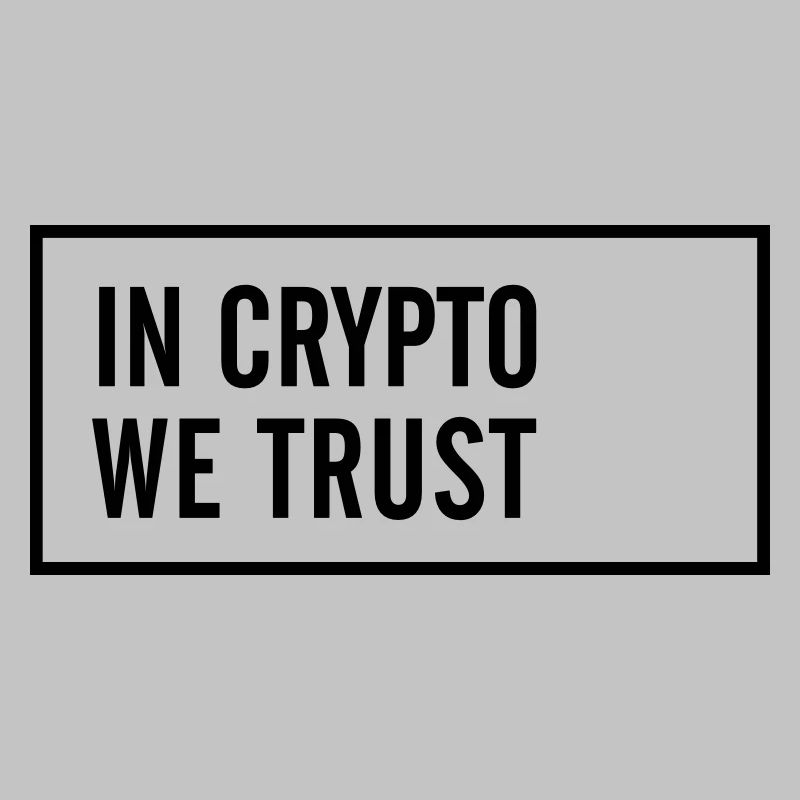 IN CRYPTO WE TRUST
