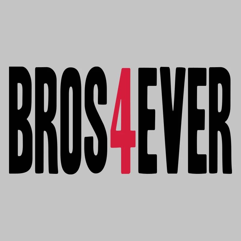Bros 4 Ever