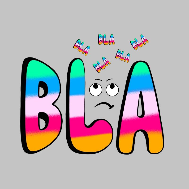 BLA BLA BLA Regenbogenschrift auf Schwarz