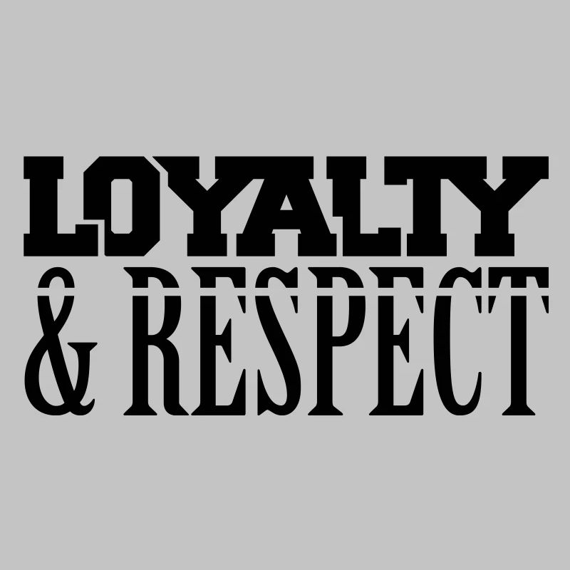 loyalty_respect_t1