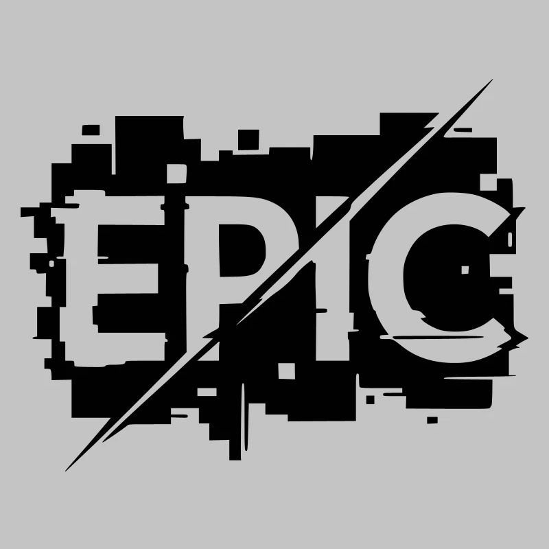 Epic - Crass good - funny exaggeration