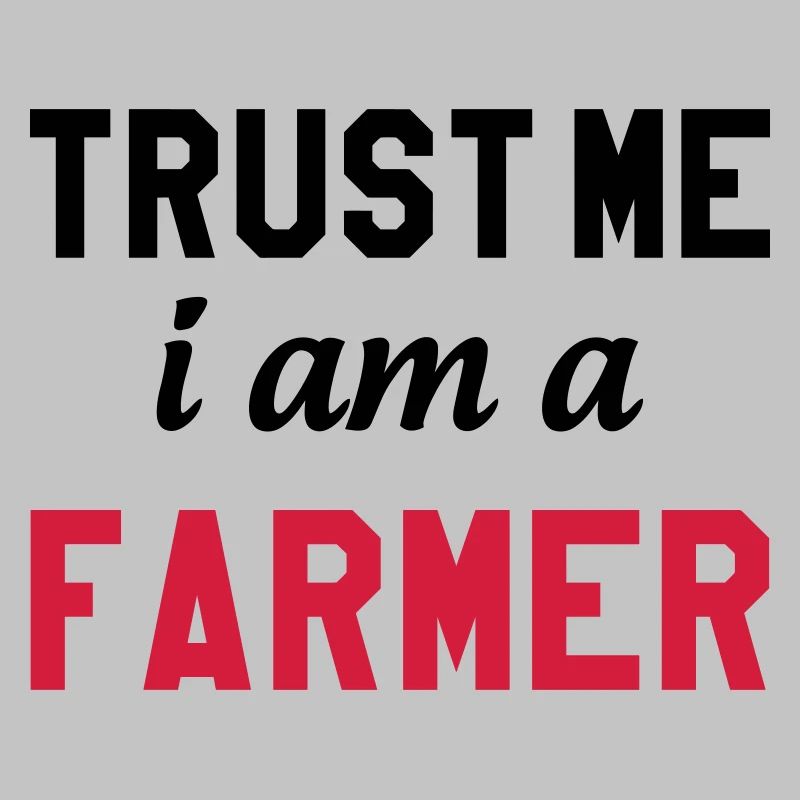 Trust me I am a Farmer