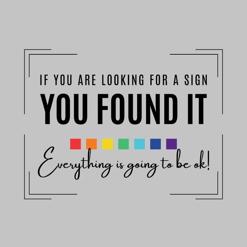 Waiting for a sign, everything will be alright, inspirational