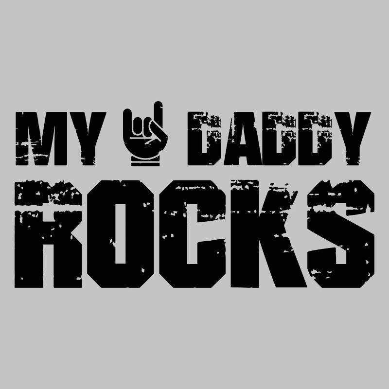 My Daddy Rocks