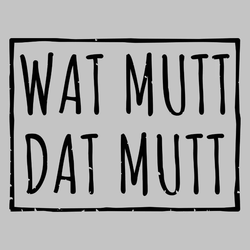 Wat Mutt Dat Mutt Spruch Geschenk