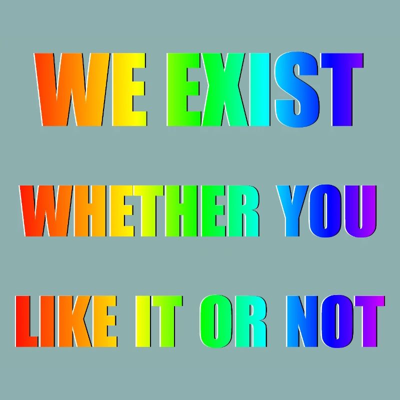 We Exist - Rainbow Gradient