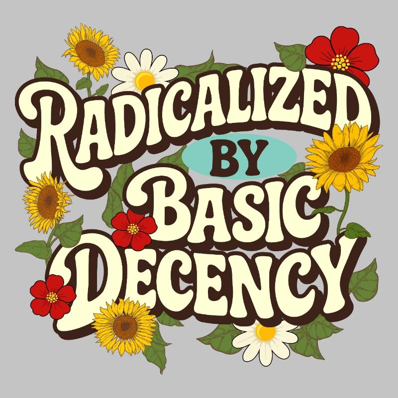 Radicalized Basic Decency Empathy Social Justice