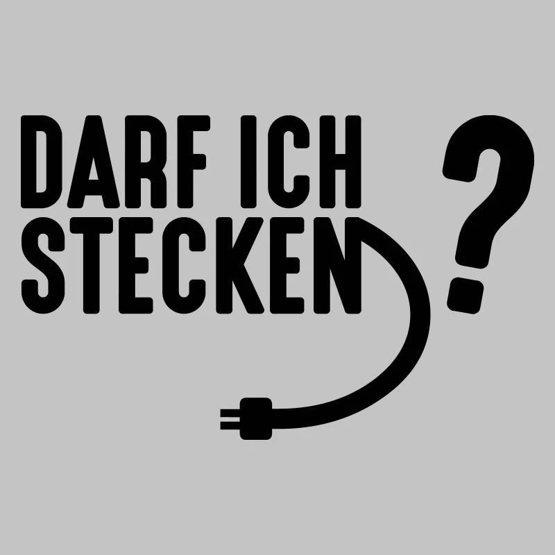 Darf Ich Stecken?