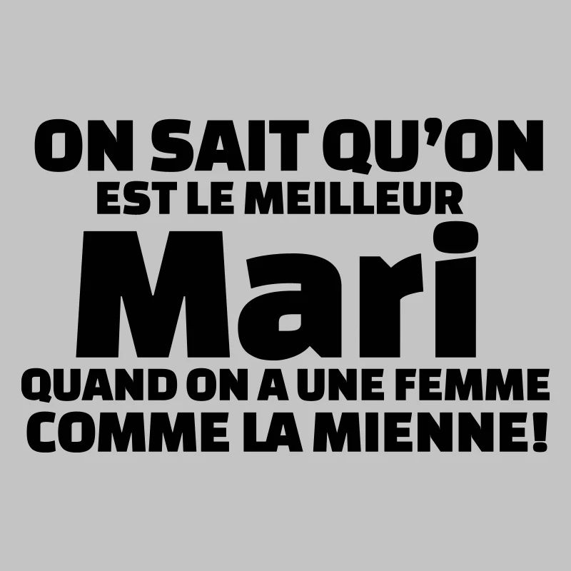 On sait qu'on est la meilleure mari