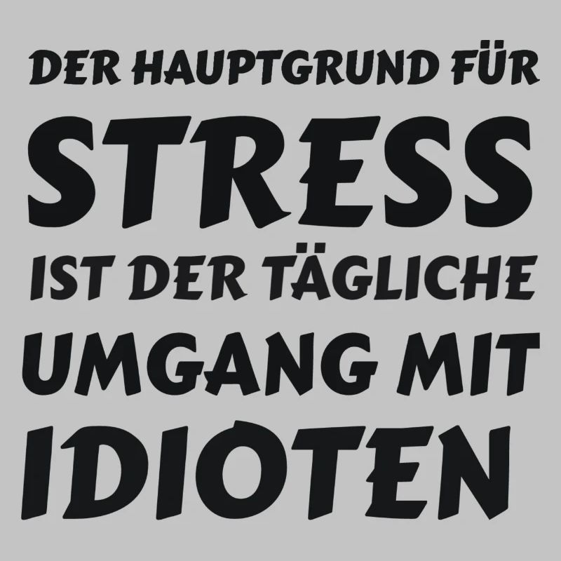 Alltagsstress durch Idioten