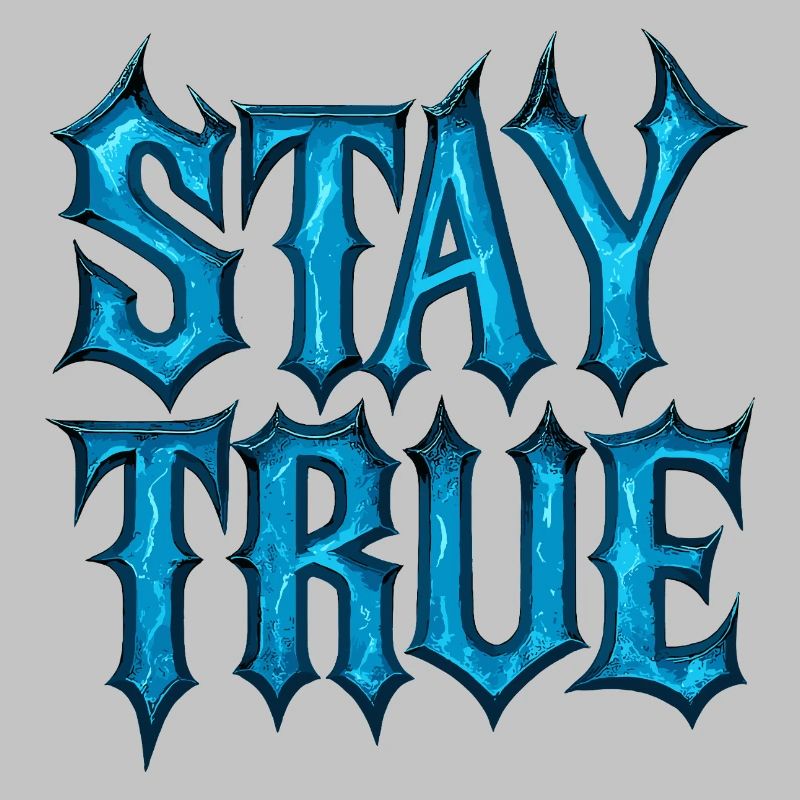 Stay True Design – Sei du selbst Statement