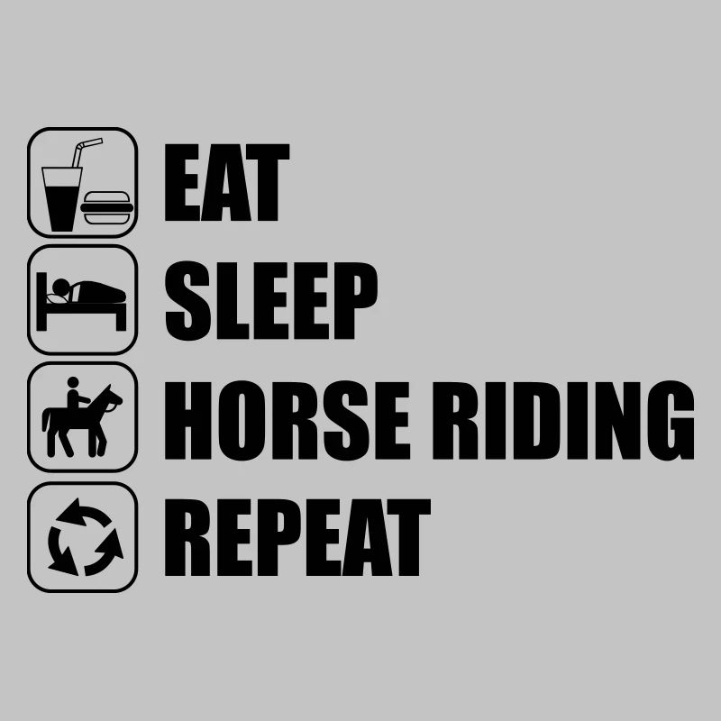 Eat Sleep Horse Riding