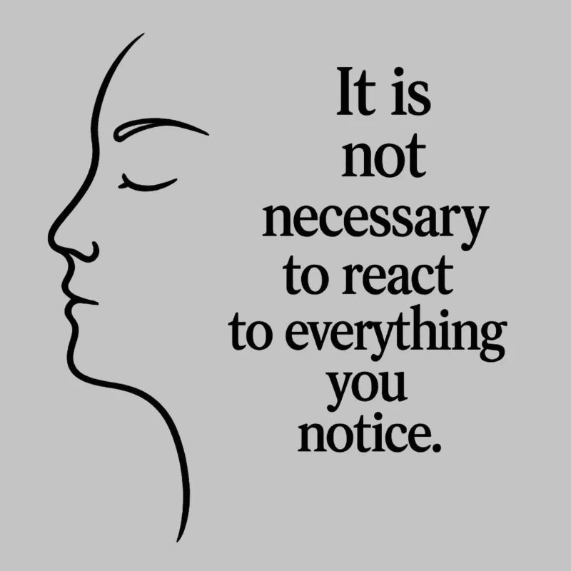 Observation without reaction
