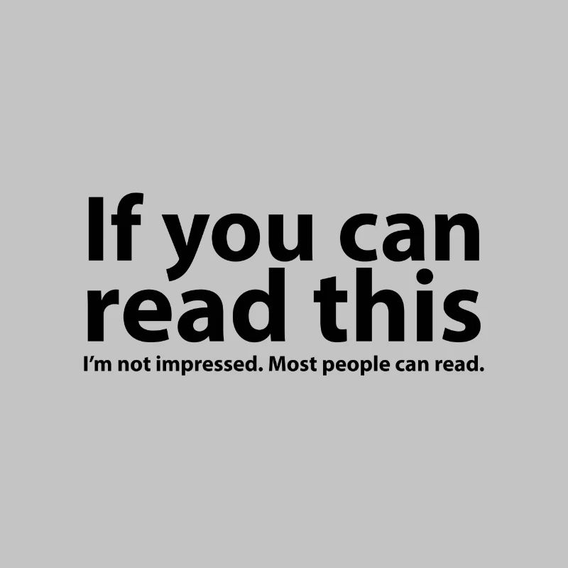 If you can read this