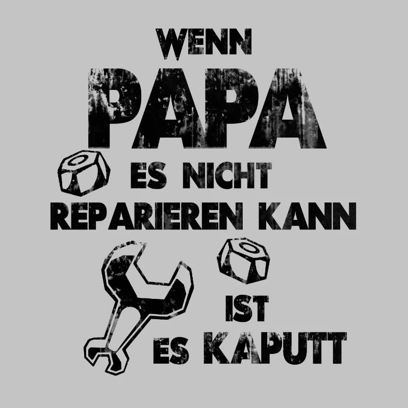 If Dad can not fix it, it's broken