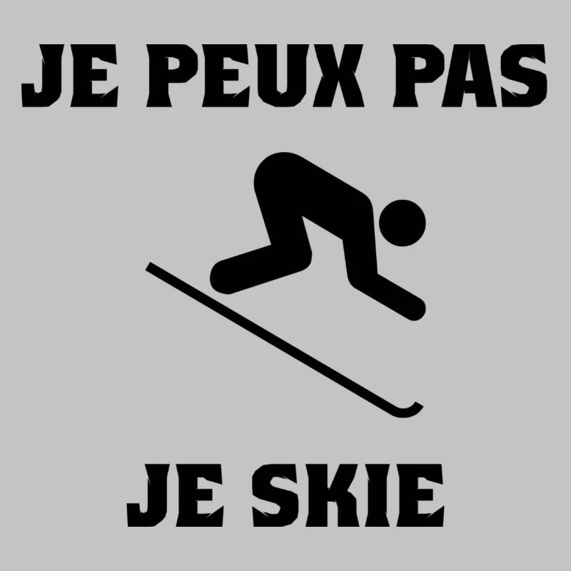 I CAN'T. SKI. SKI. RACKET. SNOW. SNOWBOARDING