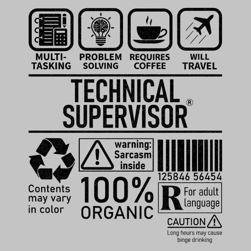 Technical Supervisor multi tasking problem solving