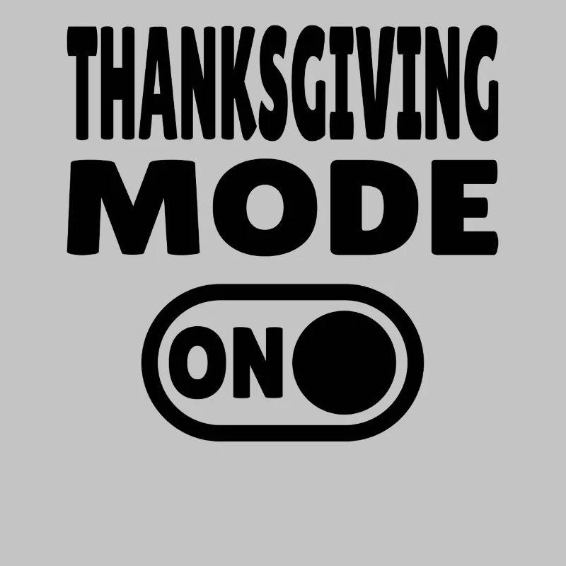 Thanksgiving Mode ON