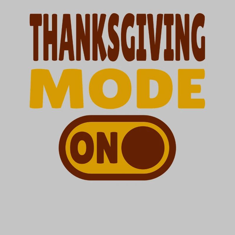 Thanksgiving Mode ON