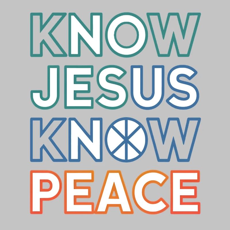 Know Jesus Know Peace Typography